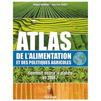 Atlas de l'alimentation et des politiques agricoles
