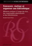 Concevoir, réaliser et organiser une bibliothèque