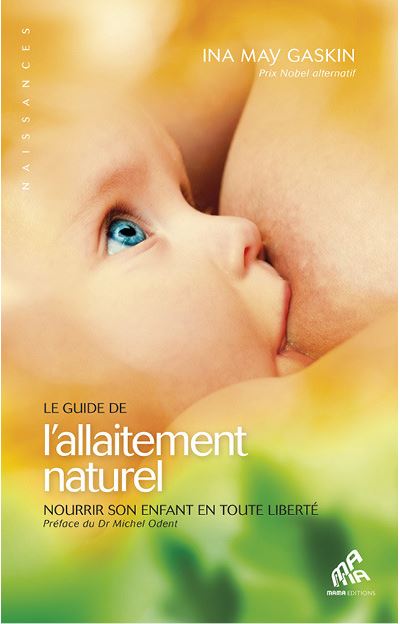 Guide de l'allaitement naturel -  Ina May Gaskin - broché