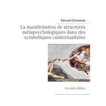 La manifestation de structures métapsychologiques dans des symboliques contextualisées