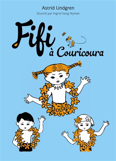 Fifi à Couricoura - Astrid Lindgren - Poche