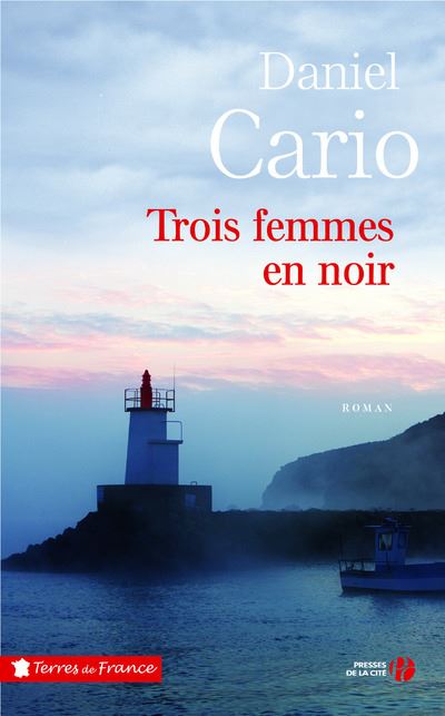 Trois femmes en noir - Daniel Cario - broché