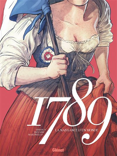1789, la naissance d'un monde