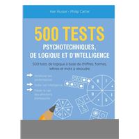 500 tests psychotechniques de logique et d'intelligence