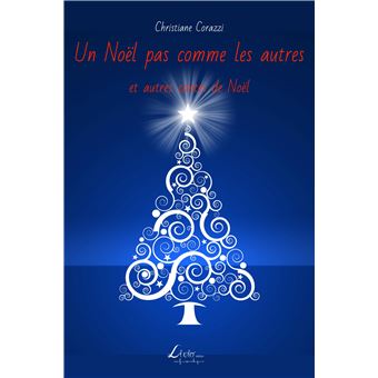 Un Noël pas comme les autres et autres contes de Noël