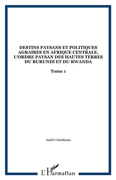 Destins paysans et politiques agraires en afrique