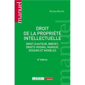 Droit de la propriété intellectuelle broché Nicolas Binctin Achat