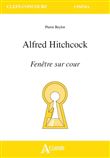 Alfred Hitchcock  - Fenêtre sur cour