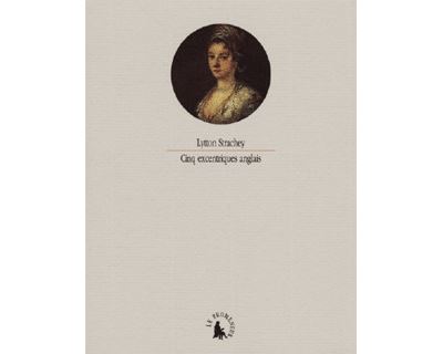 Cinq excentriques anglais - Lytton Strachey - broché