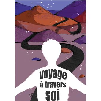 Voyage à travers soi