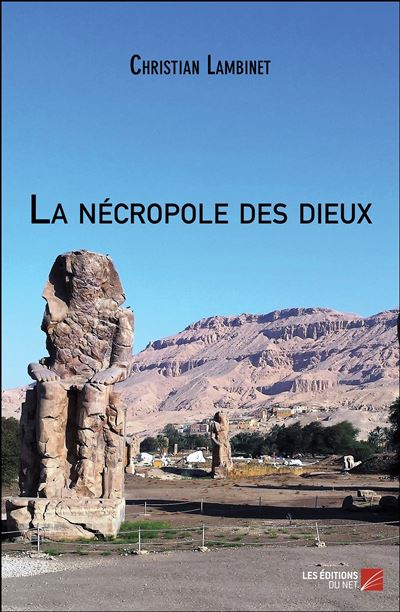 La nécropole des dieux - Christian Lambinet - broché