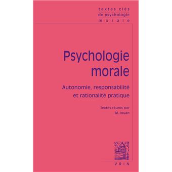 Textes clés de psychologie morale
