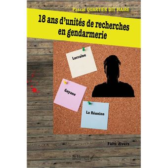 18 ans d'unités de recherches en gendarmerie