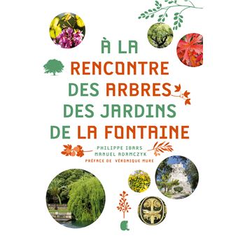 A la rencontre des arbres des Jardins de la Fontaine