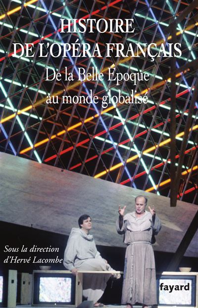 Histoire de l'Opéra français XX-XXIe siècles - Hervé Lacombe - broché