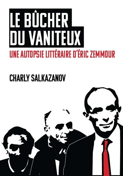 Le bûcher du vaniteux - Charly Salkazano - broché