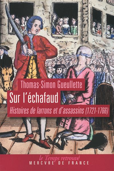 Sur l'échafaud - Thomas-Simon Gueullette - broché