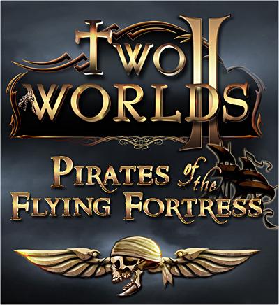 Two Worlds 2 - Pirates of the Flying Fortress