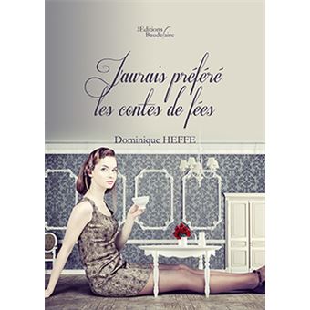 J'aurais préféré les contes de fées