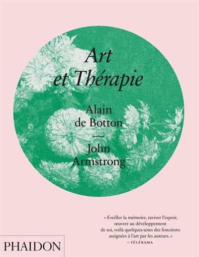 Art Et Th Rapie Reli Alain De Botton John Armstrong Achat Livre