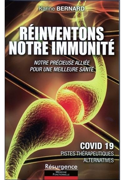 Repensons notre immunité - Notre précieuse alliée pour une meilleure santé