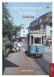 Les tramways suisses - Années 1960