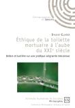 Ethique de la toilette mortuaire à l'aube du XXIème siècle