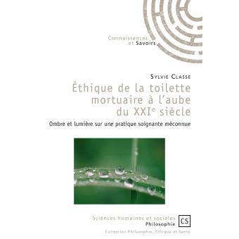 Ethique de la toilette mortuaire à l'aube du XXIème siècle