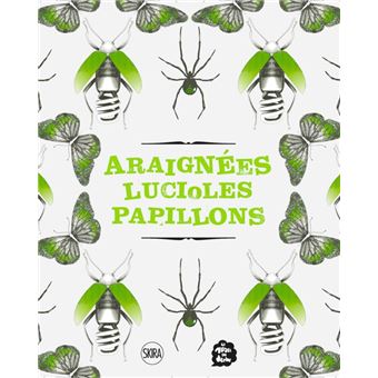 Araignees, lucioles, papillons - broché - Collectif - Achat Livre ...
