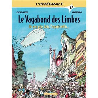 Le Vagabond Des Limbes Integrale Tome 11 Peu Plus Loin Un L Espoir Enfin Christian Godard Julio Ribera Cartonne Achat Livre Fnac