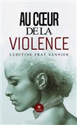 Au coeur de la violence