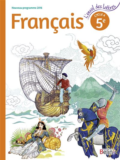 Français 5ème, L’envol des lettres