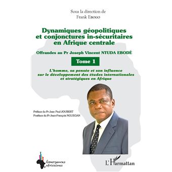 Dynamiques géopolitiques et conjonctures in-sécuritaires en Afrique centrale