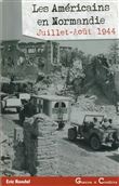 Les Américains en Normandie - été 1944