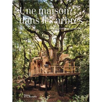 Une maison dans les arbres