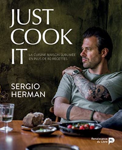 Just Cook It - Sergio Herman - cartonné