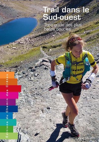 Trail dans le Sud-ouest - Dominique Musto - relié