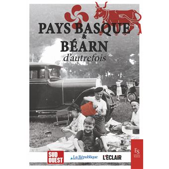 Pays basque & bearn d'autrefois