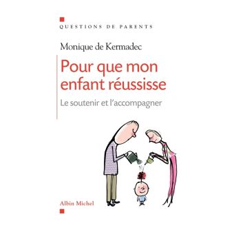 Pour que mon enfant réussisse