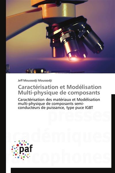 Caractérisation et modélisation multi-physique de composants