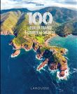 100 lieux de France à couper le souffle