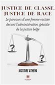 Justice de classe,justice de race