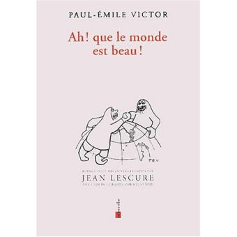 Ah que le monde est beau