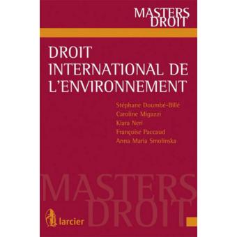 Droit International De L'environnement - Broché - Stéphane Doumbé-Billé ...