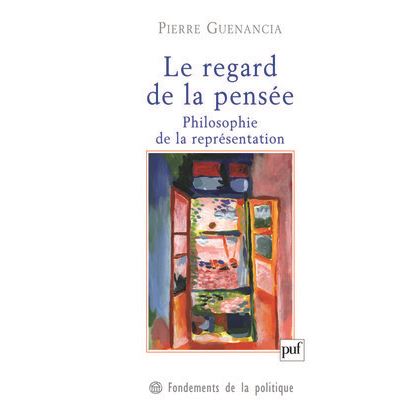 Le regard de la pensee. Philosophie de la representation