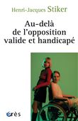 Au-delà de l'opposition valide et handicapé