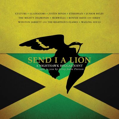 Send I A Lion A Nighthawk Reggae Joint