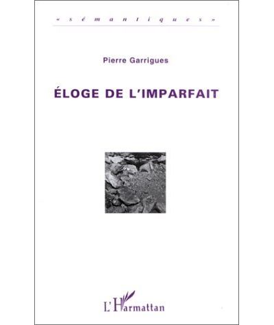 Eloge de l'imparfait