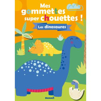 Mes gommettes super chouettes ! Les dinosaures
