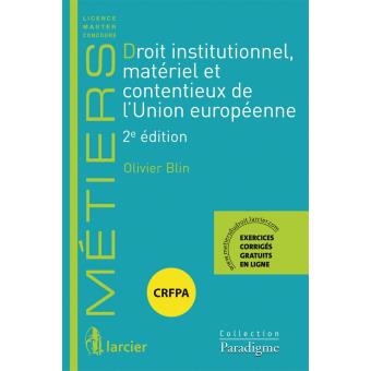 Droit institutionnel, matériel et contentieux de l'Union européenne - 1